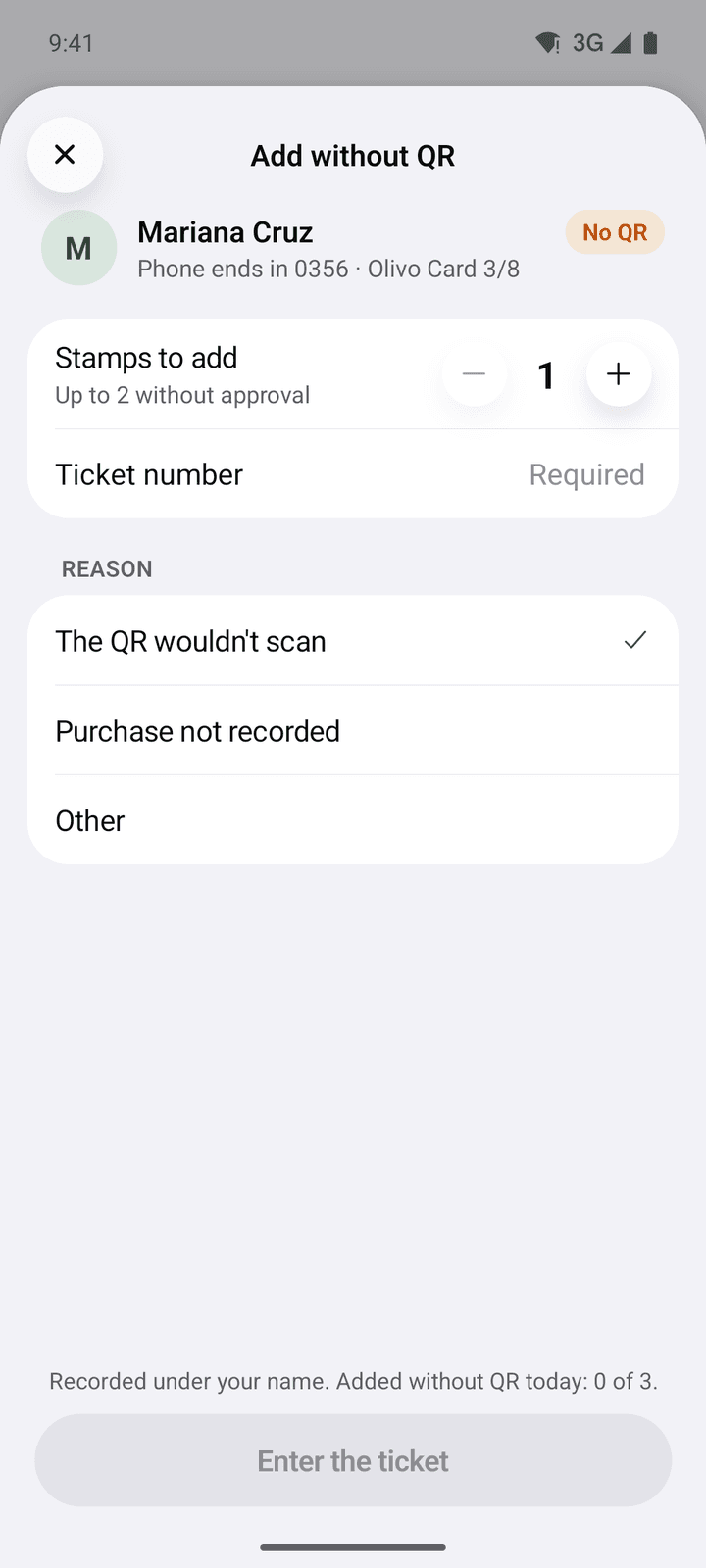 Add without QR screen: 1 stamp to add with the limit “Up to 2 without approval”, the ticket number, the reason “The QR wouldn't scan” chosen and the note that it is recorded under your name